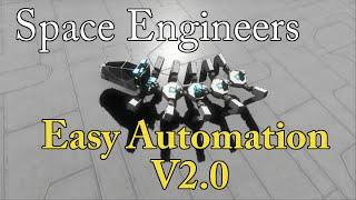 (New) Space Engineers Easy Automation V2.0