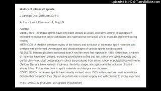 Intranasal splints have long been utilised as a post-operative adjunct in septoplasty, intended to r