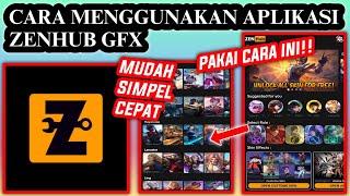 Cara Menggunakan Aplikasi Zenhub Gfx | How to use zenhub gfx app