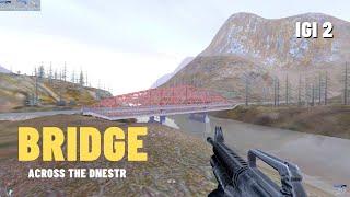 How to Complete IGI 2 Mission 4 Bridge Across the Dnestr