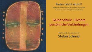 Stefan Schmid - Gelbe Schule - Sichere persönliche Verbindungen