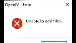 OpenIV Error Unable To Add Files
