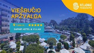 Turkijos viešbučio SAPHIR HOTEL & VILLAS  5* apžvalga