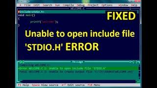 Unable to Open include file stdio.h in turbo c FIXED