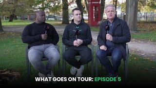 What Goes On Tour: Episode 5 | Bath Head Coach Johann van Graan joins Matt & Shimmi in London