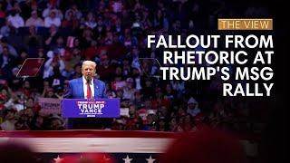 Fallout From Rhetoric At Trump's MSG Rally | The View