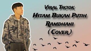 Hitam Bukan Putih - Mega Mustika ( Cover ) Ramdhani Versi Slow