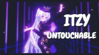 【MMD】ITZY - UNTOUCHABLE (Short) +Model DL