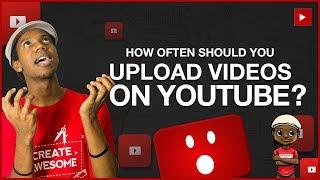 How Often Should You Upload Videos to YouTube?