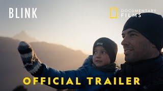 BLINK | Official Trailer | National Geographic Documentary Films