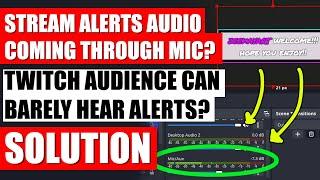 alerts widget sound coming through mic too quiet for viewers obs solution