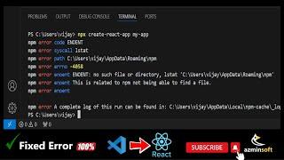  Fixed   React Installation Error: npm ERR! ENOENT: no such file or directory | Visual Studio code