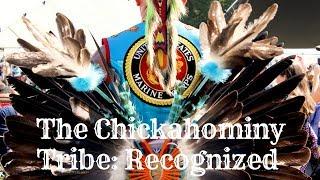 Chickahominy Tribe Documentary: Recognized
