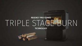 Triple Stage Burn Technology on Regency Pro-Series Hybrid Wood Stoves