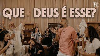 QUE DEUS É ESSE // EM CASA COM OS MEUS