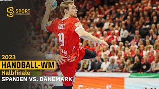 Re-Live: Das erste Halbfinale der Handball-WM 2023 - Spanien fordert Dänemark! | SDTV Handball