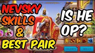 BETTER ALEXANDER ? RoK Nevsky Skills Review and Best Pair for Open Field in Rise Of Kingdoms !