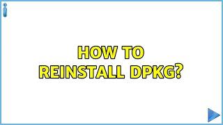 How to reinstall dpkg?