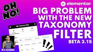 Big Problem with the NEW Taxonomy Filter - Elementor Beta 3.15 - Elementor Wordpress Tutorial