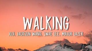 Joji, Jackson Wang, Swae Lee, Major Lazer - Walking (Lyrics)