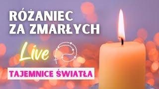 Różaniec za zmarłych LIVE. Tajemnice światła