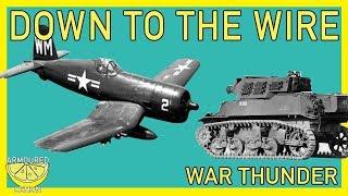 War Thunder | Down to the Wire | ArmouredLemon