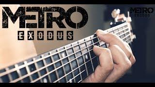 Metro Exodus - Between Life and Death  I Guitar Cover