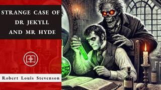 Strange Case of Dr Jekyll and Mr Hyde | Robert Louis Stevenson | Full Audiobook