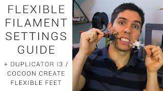 Guide to printing flexibles with a flexion extruder / Di3 flexible feet