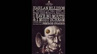 I Have No Mouth, and I Must Scream - FULL Audiobook (Harlan Ellison Version)