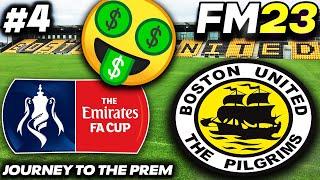 MAKING MONEY + FA CUP RUN? | FM23 Journey To The Prem Ep4 | Boston United | Football Manager 2023