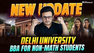 CUET 2025 Eligibility Criteria for BBA at Delhi University for Non-Maths Students | DU Admission 