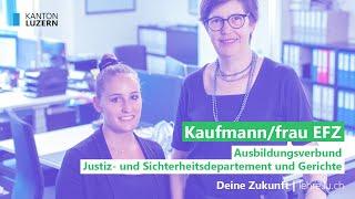 Kaufmann/frau EFZ | Ausbildungsverbund Justiz- & Sicherheitsdepartement & Gerichte | Kanton Luzern