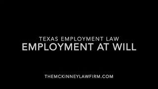 What is Employment At Will? - Austin / San Antonio Employment Law Attorney Explains