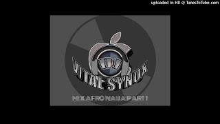 MIX AFRO NAIJA LIE KISS DANIEL BY DJ VITAL SYNOX