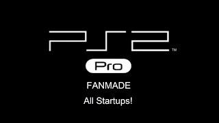 PS2 Pro Fanmade (All Startups & Read The Description!)