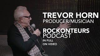 Trevor Horn speaks to Gary Kemp and Guy Pratt | IN FULL | Rockonteurs |