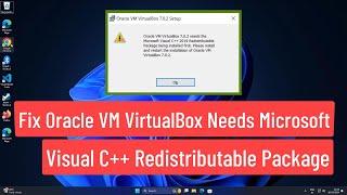 Fix Oracle VM VirtualBox needs Microsoft Visual C++ Redistributable Package Being Installed First