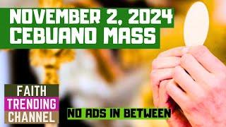 CEBUANO MASS: NOVEMBER 2, 2024