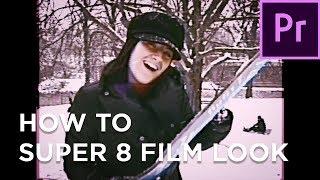 How to create your own Super 8 Film (Premiere Pro)