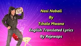 nasi nabali tshala mwana with english translated lyrics