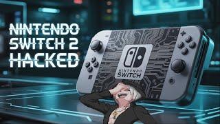 Nintendo Switch 2 Has Been Hacked