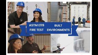  Inside the world of FIRE TESTING Watch the ASTM E119 Test at the ICC NTA Facility