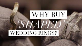What is a 'Shaped' Wedding Ring?