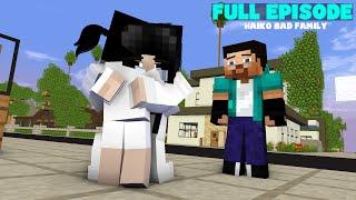 FULL EPISODE OF POOR BABY HAIKO BAD FAMILY | MINECRAFT ANIMATION