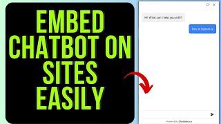 How To Embed Your Own ChatGPT Bot On Websites Using Chatbase