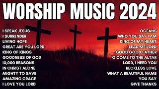 Best Morning Worship Songs 2024 - Best Christian Worship Songs 2024   100 All-Time Praise Hits