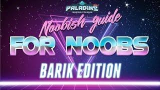 Lazy Paladins Barik Guide