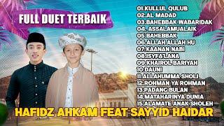 FULL AMBUM DUET TERBAIK SAYYID HAIDAR AL HADDAR FEAT HAFIDZ AHKAM AUDIONYA JERNIH BANGET