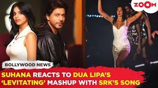 Suhana Khan REACTS to Dua Lipa’s Levitating & SRK’s song Woh Ladki Jo mashup at Mumbai concert